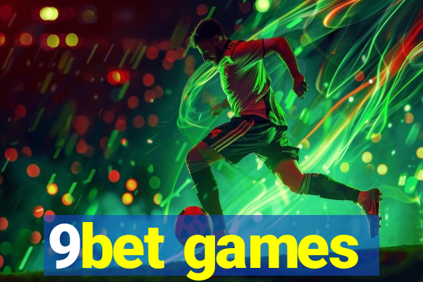 9bet games